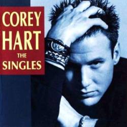 Corey Hart : The Singles Corey Hart : The Singles